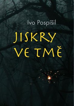 Kniha Jiskry ve tmě