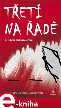 Levně Třetí na řadě - Allison Brennanová