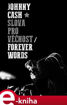 Levně Slova pro věčnost - Johnny Cash