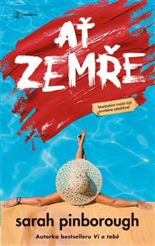 Ať zemře - Být ta druhá může být vražedné koupíte na Kosmas.cz