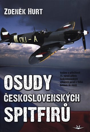 Osudy československých Spitfirů - Zdeněk Hurt