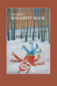Kniha Kalamity kluk
