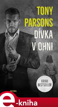 Levně Dívka v ohni - Tony Parsons