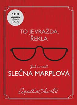 Levně To je vražda, řekla: Jak to vidí slečna Marplová - Agatha Christie