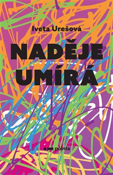 Naděje umírá koupíte na Kosmas.cz
