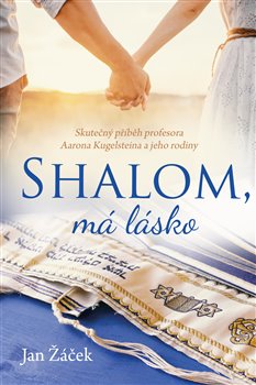 Levně Shalom, má lásko - Jan Žáček