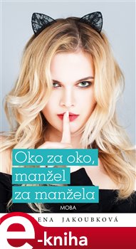 Levně Oko za oko, manžel za manžela - Alena Jakoubková