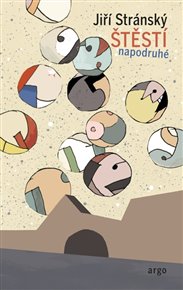 Štěstí napodruhé - Jiří Stránský