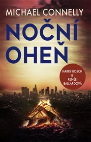 Noční oheň - Michael Connelly