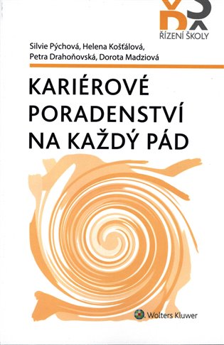 Kariérové poradenství na každý pád - Petra Drahoňovská, Helena Košťálová, Dorota Madziová, Silvie Pýchová
