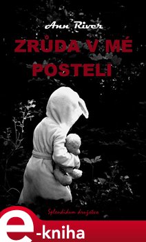 Levně Zrůda v mé posteli - Ann River