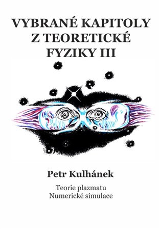 Vybrané kapitoly z teoretické fyziky III. - Petr Kulhánek