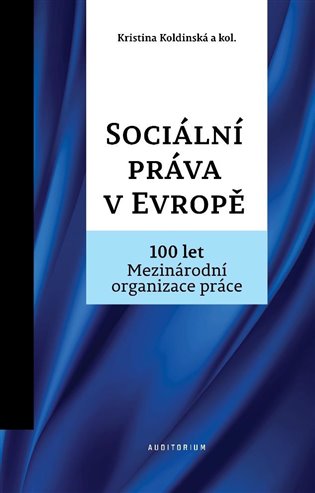 Sociální práva v Evropě - Kristina Koldinská