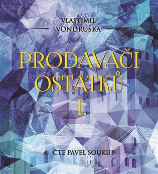 Prodavači ostatků I., mp3 - Vlastimil Vondruška