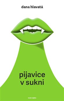 Pijavice v sukni koupíte na Kosmas.cz