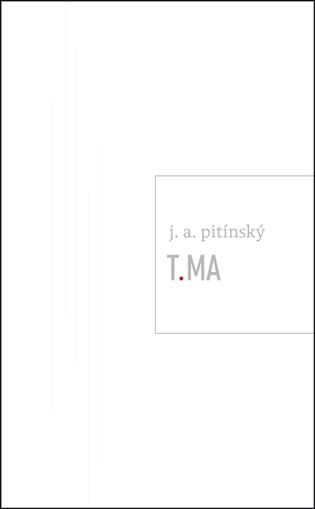 T.MA - Jan Antonín Pitínský
