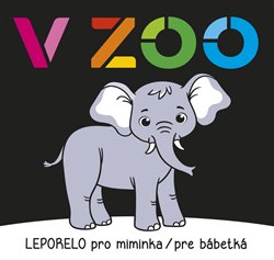 Levně Leporelo pro miminka / pre bábetká - V zoo