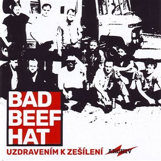 Uzdravením k zešílení - Bad Beef Hat