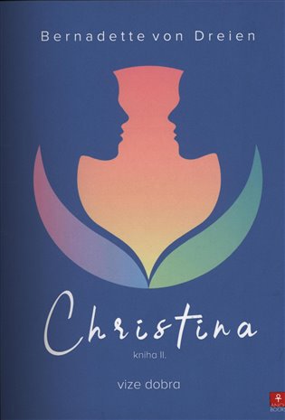 Christina - vize dobra - Bernadette von Dreien
