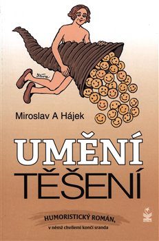 Levně Umění těšení - Miroslav Hájek