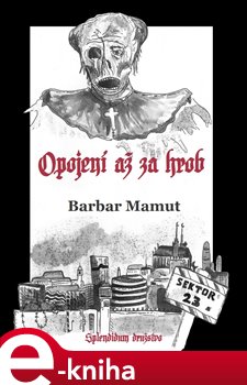 Levně Opojení až za hrob - Barbar Mamut