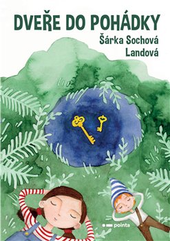 Levně Dveře do pohádky - Šárka Sochová Landová