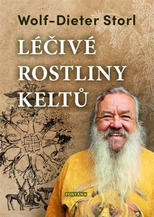 Léčivé rostliny Keltů - Dieter Storl Wolf