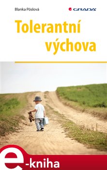 Levně Tolerantní výchova - Blanka Pöslová