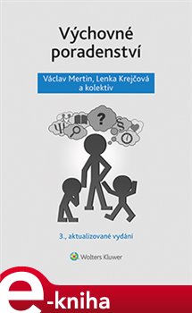 Levně Výchovné poradenství. 3. přepracované vydání - Lenka Krejčová, Václav Mertin e-kniha