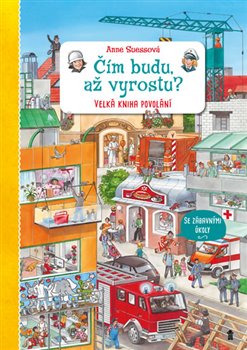 Levně Čím budu, až vyrostu? - Anne Suessová
