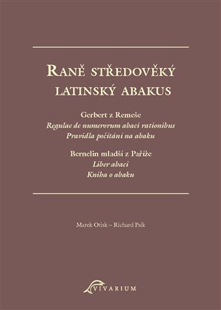 Raně středověký latinský abakus - Marek Otisk, Richard Psík