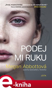 Levně Podej mi ruku - Megan Abbottová