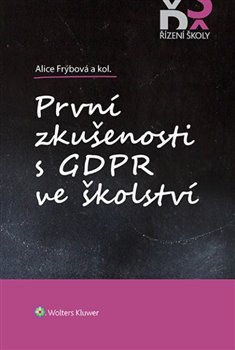 Levně První zkušenosti s GDPR ve školství - Alice Frýbová