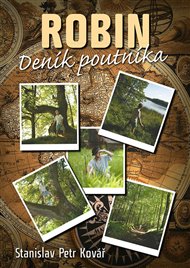 Robin: Deník poutníka - Stanislav Petr Kovář