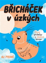 Břicháček v úzkých - Ali Pyeová