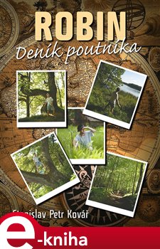 Levně Robin. Deník poutníka - Stanislav Petr Kovář