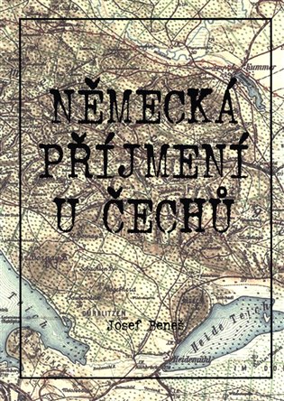 Německá příjmení u Čechů - Josef Beneš