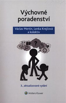 Levně Výchovné poradenství. 3. přepracované vydání - Lenka Krejčová, Václav Mertin