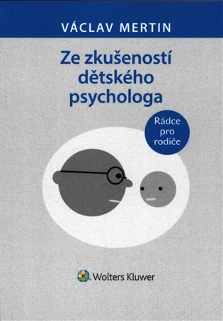 Ze zkušeností dětského psychologa - Václav Mertin