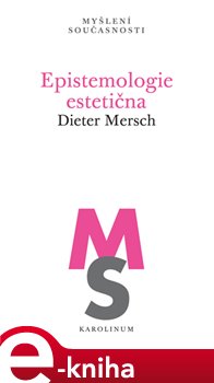 Levně Epistemologie estetična - Dieter Mersch
