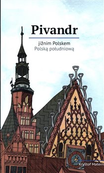 Levně Pivandr jižním Polskem - Kryštof Materna