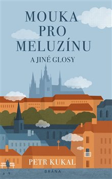 Mouka pro meluzínu a jiné glosy koupíte na Kosmas.cz