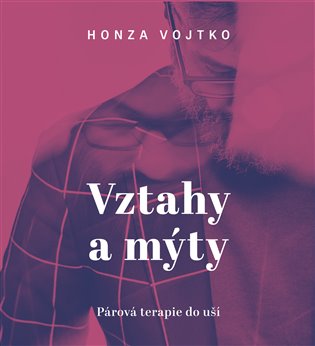 Vztahy a mýty, mp3 - Honza Vojtko