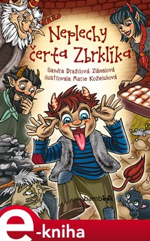Levně Neplechy čerta Zbrklíka - Sandra Dražilová-Zlámalová