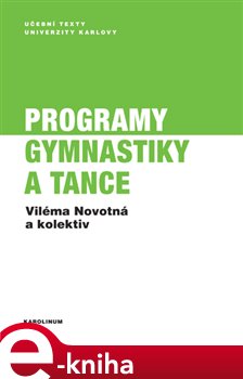 Levně Programy gymnastiky a tance - Viléma Novotná
