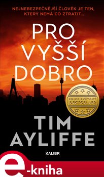 Levně Pro vyšší dobro - Tim Ayliffe