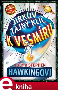 Levně Jirkův tajný klíč k vesmíru - Garry Parsons, Lucy Hawkingová, Stephen Hawking