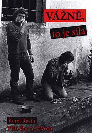 Vážně, to je síla - Karel Rašín