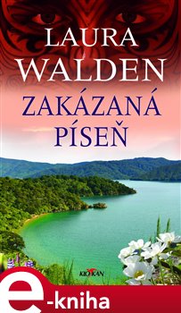 Levně Zakázaná píseň - Laura Walden