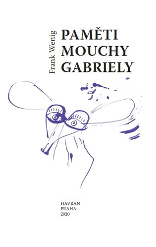 Paměti mouchy Gabriely - Frank Wenig